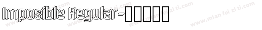 Imposible Regular字体转换